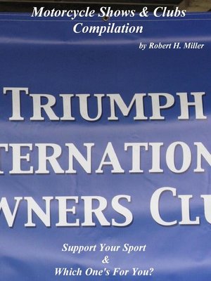 cover image of Motorcycle Road Trips (Volume 37) Motorcycle Shows & Clubs Compilation--Support Your Sport & Which One's For You?